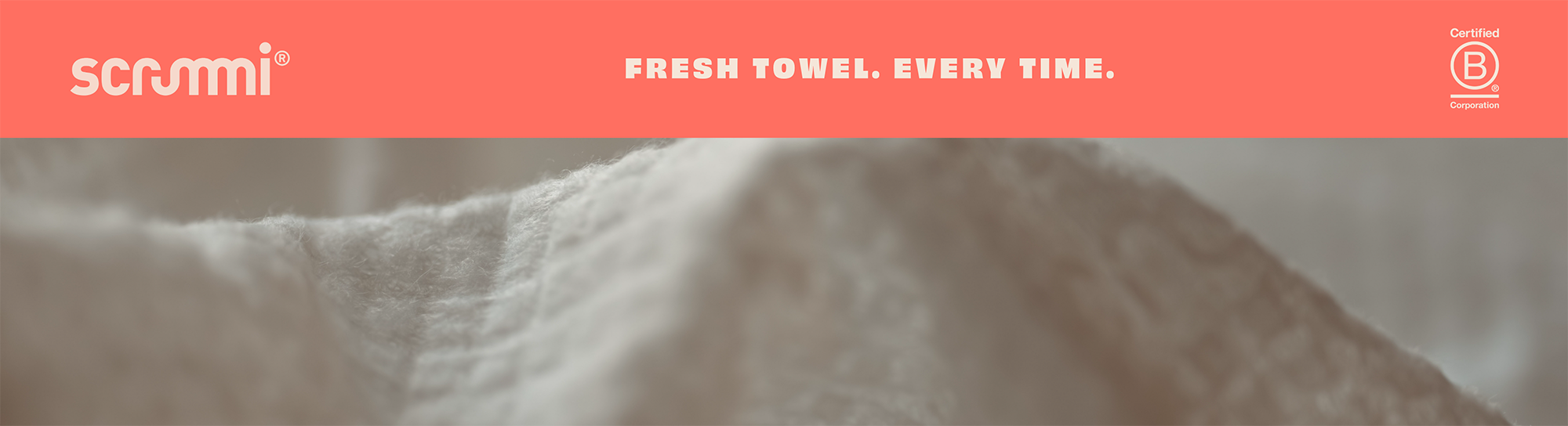Scrummi - Fresh towel, every time