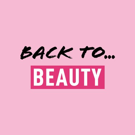 Back to… Beauty