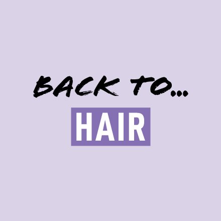 Back to… Hair