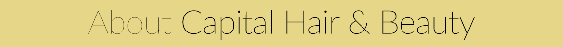 About Capital Hair & Beauty