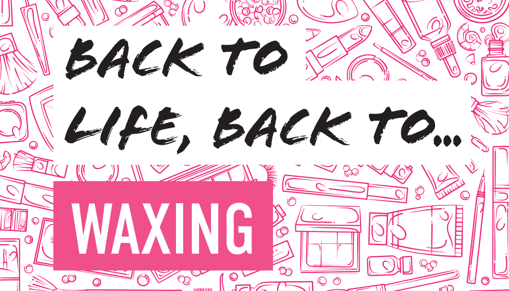 Back to Waxing - Page Header